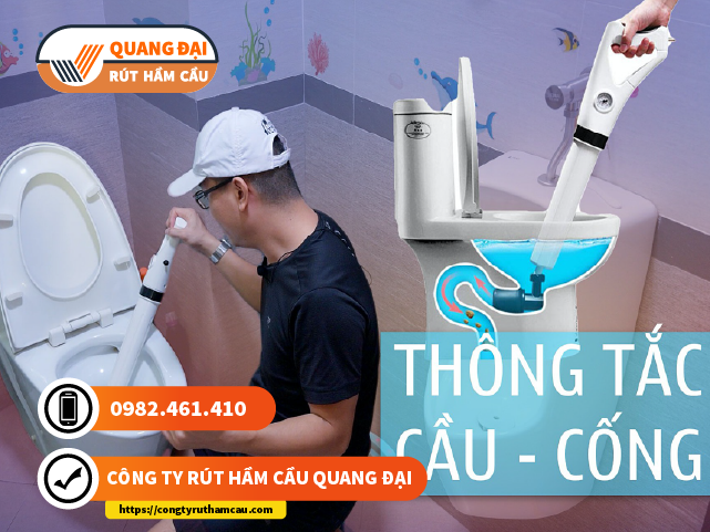 Dịch vụ thông tắc bồn cầu  Quận 7 Quang Đại thi công nhanh chóng