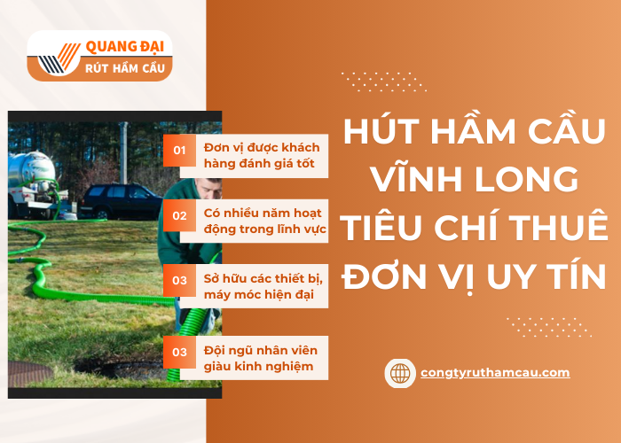 Có những tiêu chí nào để chọn đơn vị hút hầm cầu uy tín tại Vĩnh Long?