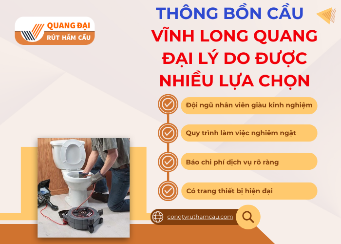 Dịch vụ thông tắc bồn cầu trọn gói Vĩnh Long tại Quang Đại vì sao được lựa chọn?